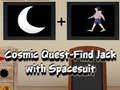 Oyunu Cosmic Quest Find Jack with Spacesuit