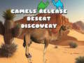 Oyunu Camels Release Desert Discovery