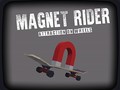 Oyunu Magnet Rider: Attraction on Wheels