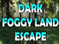 Oyunu Dark Foggy Land Escape