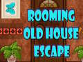 Oyunu Rooming Old House Escape