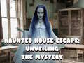 Oyunu Haunted House Escape: Unveiling the Mystery