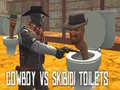 Oyunu Cowboy vs Skibidi Toilets