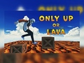 Oyunu Only Up Or Lava