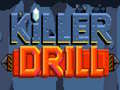 Oyunu Killer Drill