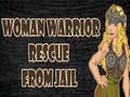 Oyunu Woman Warrior Rescue From Jail