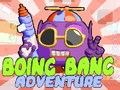 Oyunu Boing Bang Adventure 