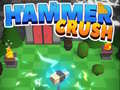Oyunu Hammer Crush