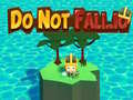 Oyunu Do Not Fall.io