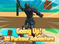 Oyunu Going Up! 3D Parkour Adventure