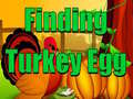 Oyunu Finding Turkey Egg