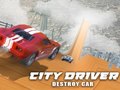 Oyunu City Driver: Destroy Car