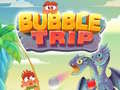 Oyunu Bubble Trip