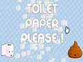 Oyunu Toilet Paper Please