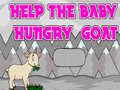 Oyunu Help The Baby Hungry Goat