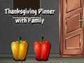 Oyunu Thanksgiving Dinner with Family