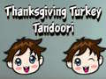 Oyunu Thanksgiving Turkey Tandoori