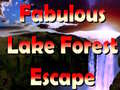 Oyunu Fabulous Lake Forest Escape