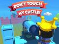 Oyunu Dont't Touch My Castle!