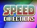 Oyunu Speed Directions