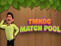 Oyunu TMKOC Match Pool