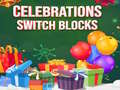 Oyunu Celebrations Switch Blocks
