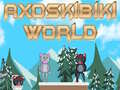 Oyunu Axoskibiki World