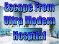 Oyunu Escape From Ultra Modern Hospital