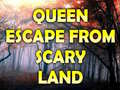 Oyunu Queen Escape From Scary Land
