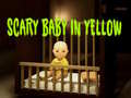 Oyunu Scary Baby in Yellow
