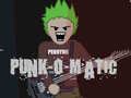 Oyunu Punk-O-Matic