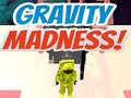 Oyunu Gravity Madness!