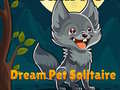 Oyunu Dream Pet Solitaire