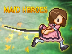 Oyunu Maid Heroes