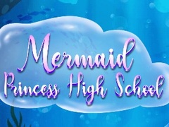 Oyunu Mermaid Princess High School