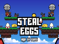 Oyunu Steal Eggs Age of Guns