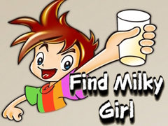 Oyunu Find Milky Girl