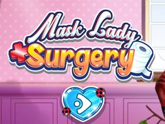 Oyunu Mask Lady Surgery