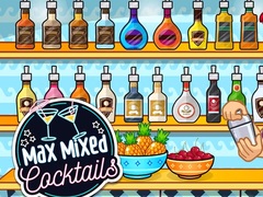 Oyunu Max Mixed Cocktails