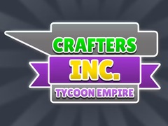 Oyunu Crafters Inc: Tycoon Empire