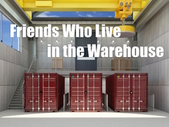 Oyunu Friends Who Live in the Warehouse