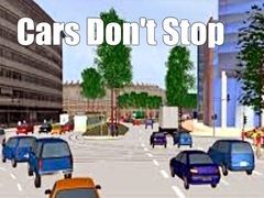 Oyunu Cars Don't Stop