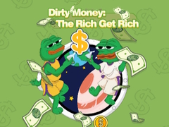 Oyunu Dirty Money: The Rich Get Rich