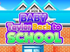 Oyunu Baby Taylor Back To School