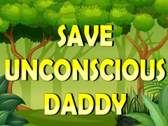 Oyunu Save Unconscious Daddy