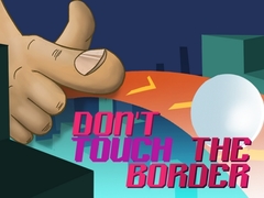 Oyunu Don't Touch The Border