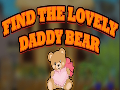 Oyunu Find the Lovely Daddy Bear