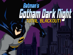 Oyunu Batman's Gotham Dark Knight total blackout!