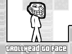 Oyunu TrollHead to Face