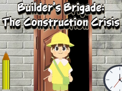 Oyunu Builder’s Brigade: The Construction Crisis